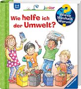 Wieso? Weshalb? Warum? Junior: Wie Helfe ich der Umwelt? - Band 43 (Wieso? Weshalb? Warum? Junior, 43) (en Alemán)