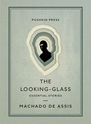 The Looking-Glass: Essential Stories (en Inglés)
