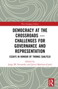 Democracy at the Crossroads - Challenges for Governance and Representation. Essays in Honour of Thomas Saalfeld