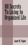 101 secrets to living an organized life (en Inglés)