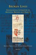 Broken Lines: Genealogical Literature in Late-Medieval Britain and France (en Francés)