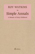 Simple Annals: A Memoir of Early Childhood (en Inglés)