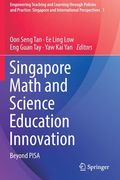 Singapore Math and Science Education Innovation: Beyond Pisa
