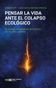 Pensar la vida ante el colapso ecológico. Un diálogo entre la physis de Heráclito y la filosofía zapoteca