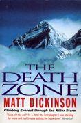 The Death Zone: Climbing Everest Through the Killer Storm