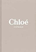 Chloe: The Complete Collections (Catwalk) (en Inglés)