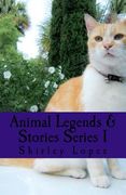 Animal Legends & Stories Serues 1: Favorite Animals Owl, Dogs, Cats, Elephants & Doves (en Inglés)