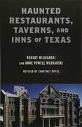 Haunted Restaurants, Taverns, and Inns of Texas (en Inglés)