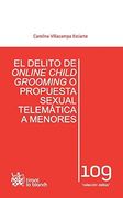 El Delito de Online Child Grooming o Propuesta Sexual Telemática a Menores (Los Delitos)