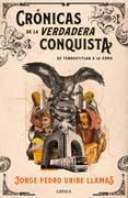 Crónicas de la Verdadera Conquista (in Spanish)