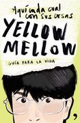 Aqui Cada Cual con sus Cosas Yellow Mellow (Guia Para la Vida)