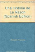 Una Historia de la Razón (in Spanish)