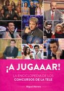 A Jugaaar! La Enciclopedia de los Concursos de la Tele