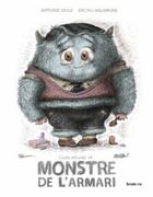 Com Educar el Monstre de L'armari: 71 (Àlbums Il·Lustrats) (en Catalán)