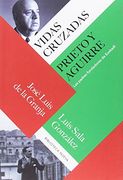 Vidas Cruzadas: Prieto y Aguirre [Próxima Aparición]