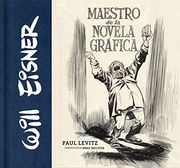 Will Eisner: Maestro de Novela Gráfica