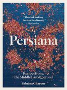 Persiana: Recipes From the Middle East & Beyond (en Inglés)