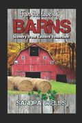 For the love of Barns (en Inglés)
