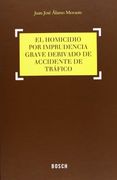 Homicidio Por Imprudencia Grave Derivado De Accidente De Tráfico (Práctica jurídica)