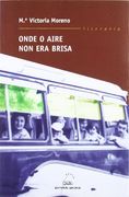 onde o aire non era brisa. (literaria, 271)
