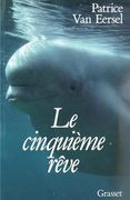 Le Cinquieme Reve: Le Dauphin, L'homme, L'evolution (en Francés)
