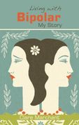 Living with Bipolar: My Story