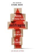 Antifragile: Les Bienfaits Du Desordre (en Francés)
