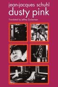 Dusty Pink (Semiotext(E) (en Inglés)