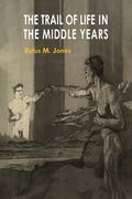 The Trail of Life in the Middle Year (en Inglés)