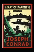 Heart of Darkness: Classic Original Edition Illustrated (en Inglés)