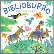 Biblioburro: Una Historia Real de Colombia (Albumes Ilustrados) (in Spanish)
