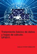 Tratamiento Básico de Datos y Hojas de Cálculo. Uf0511.