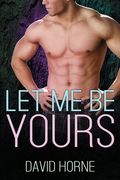 Let Me Be Yours (en Inglés)