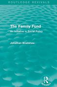 The Family Fund (Routledge Revivals): An Initiative in Social Policy (en Inglés)