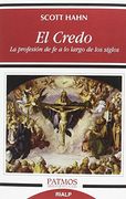 El Credo. La Profesión de fe a lo Largo de los Siglos (Patmos)