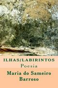 Ilhas Labirintos: Poesia (en Portugués)