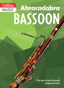 Abracadabra Bassoon (Pupil'S Book): The way to Learn Through Songs and Tunes (Abracadabra Woodwind) (en Inglés)