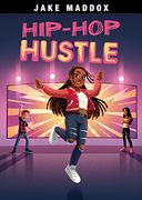 Hip-Hop Hustle (Jake Maddox Sports Stories) (en Inglés)