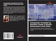 Companies Invested by Pension Funds in Brazil: Governance and Value (en Inglés)