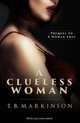 A Clueless Woman (en Inglés)