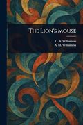 The Lion's Mouse (en Inglés)