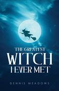 The Greatest Witch i Ever met (en Inglés)