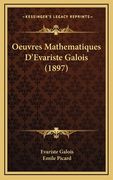 Oeuvres Mathematiques D'Evariste Galois (1897) (en Francés)