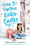 Keep it Together, Keiko Carter (en Inglés)