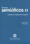 Ensayos semióticos II. Semiótica e integración conceptual