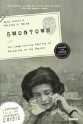 Smogtown: The Lung-Burning History of Pollution in Los Angeles (en Inglés)