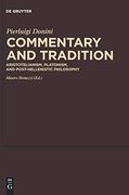 Commentary and Tradition: Aristotelianism, Platonism, and Post-Hellenistic Philosophy (en Inglés)