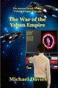The war of the Yshan Empire (Yshan Kings Trilogy)