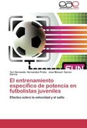 El Entrenamiento Especifico de Potencia En Futbolistas Juveniles