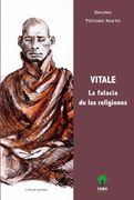 Vitale. La Falacia de las Religiones - Dauno Totoro Nieto - Ceibo Ediciones
